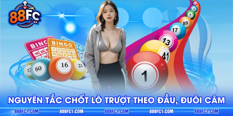 Nguyên tắc chốt lô trượt theo đầu, đuôi câm