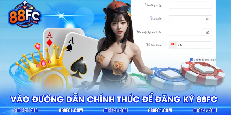 Vào đường dẫn chính thức để đăng ký 88FC