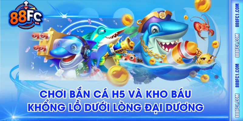 Bắn Cá H5